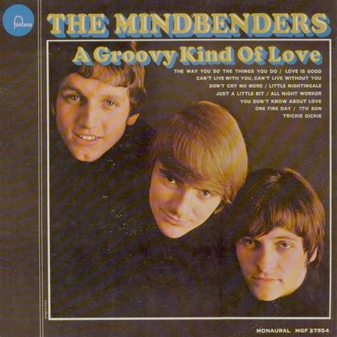 A Groovy Kind of Love .